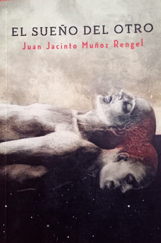 Libro El Sueño Del Oro Juan Jacinto Muñoz Rengel