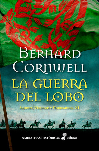 La Guerra Del Lobo Svn Xi - Cornwell, Bernard