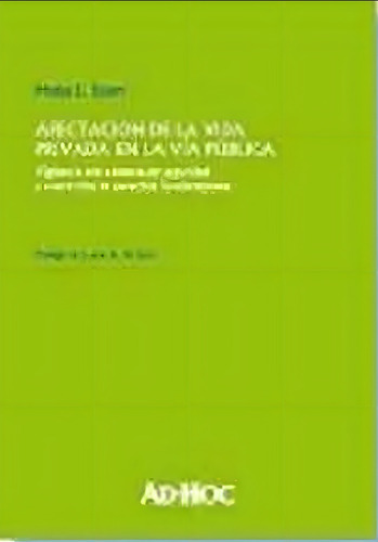 Afectación De La Vida Privada En La Vía Pública / Eidem