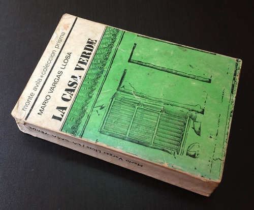 La Casa Verde Mario Vargas Llosa Inciba Monte Avila 1968