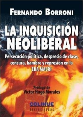 La Inquisicion Neoliberal - Borroni - Libro - Colihue