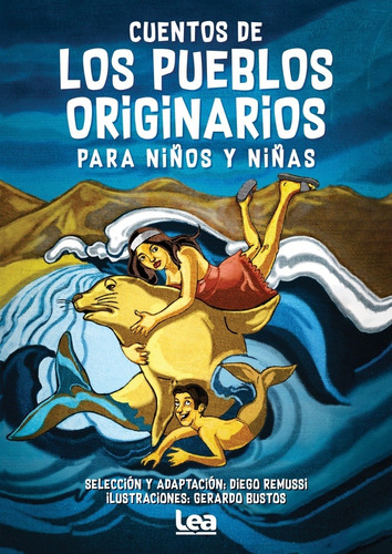 Cuentos De Los Pueblos Originarios Para Niños Y Niñas - Nva.