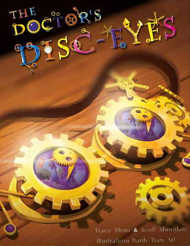 The Doctor's Disc-eyes, De Blom, Tracy. Editorial Lightning Source Inc, Tapa Blanda En Inglés
