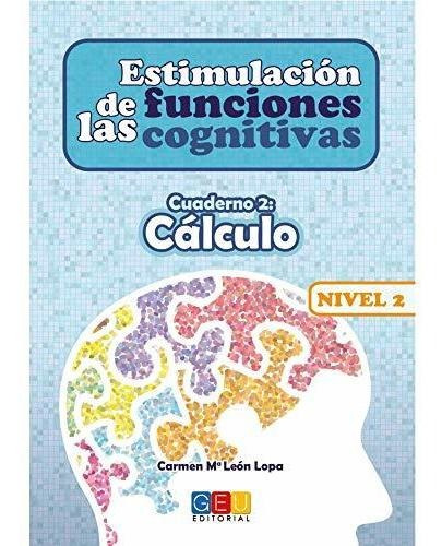 Estimulación De Las Funciones Cognitivas, Nivel 2 : Cuaderno