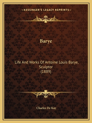 Libro Barye: Life And Works Of Antoine Louis Barye, Sculp...