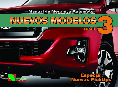 Manual De Mecánica Automotor Nuevos Modelos (tomo 3)