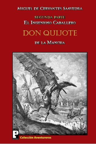 Libro: El Ingenioso Caballero Don Quijote De La Mancha: