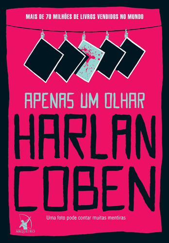 Apenas um olhar, de Coben, Harlan. Editora Arqueiro Ltda., capa mole em português, 2019