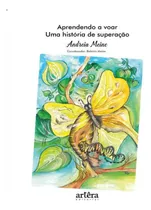Comprar Aprendendo A Voar: Aprendendo A Voar, De Meine, Andreia. Editorial Artera, Capa Mole, Edição 1 Em Português, 2024