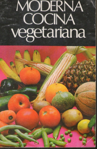 Moderna Cocina Vegetariana - Guadalupe Polanco