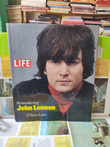 John Lennon.   Remembering.   Life.   25 Years Later.