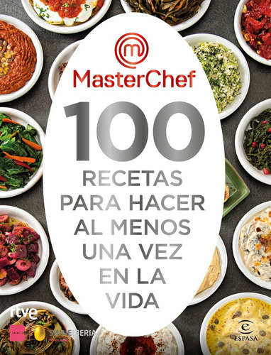 Libro 100 Recetas Para Hacer Al Menos Una Vez En La Vida