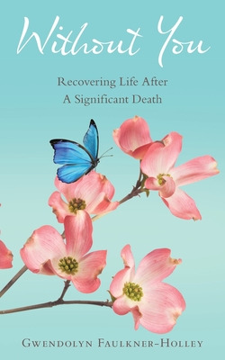 Libro Without You: Recovering Life After A Significant De...