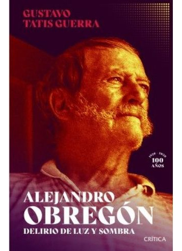 Libro Alejandro Obregon Delirio De Luz Y Sombra