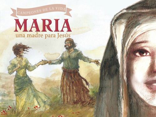 María, Una Madre Para Jesús,