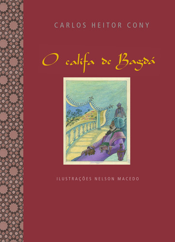 O califa de Bagdá, de Cony, Carlos Heitor. Editora Nova Fronteira Participações S/A, capa mole em português, 2016