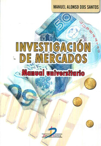 Libro Investigación De Mercados De Manuel Alonso Dos Santos