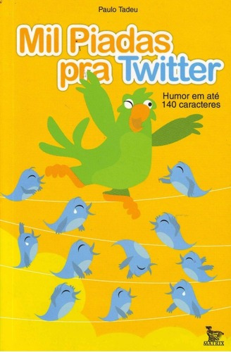 Livro Mil Piadas Pra Twitter