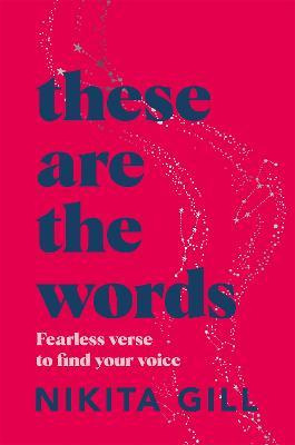Libro These Are The Words : Fearless Verse To Find Your V...