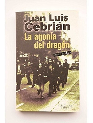 Libro Agonía Del Dragón. Juan Luis Cebrián