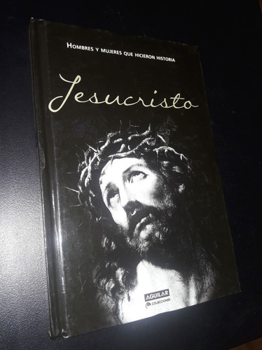 Jesucristo / Hombres Que Hicieron Historia / Tapas Duras
