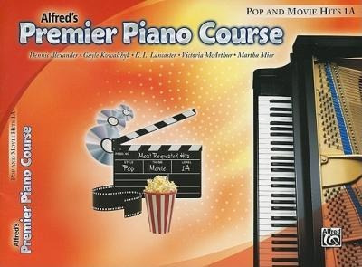 Alfred's Premier Piano Course: Pop And Movie Hits 1a - De...