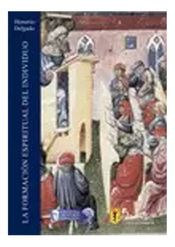 La Formación Espiritual Del Individuo: Psicología, Educación, Higiene Mental - 6a Ed., De Honorio Delgado. Editorial Fondo Editorial Upch, Tapa Blanda, Edición 1 En Español, 2012