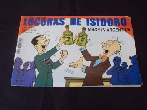 Locuras De Isidoro # 519: Made In Argentina