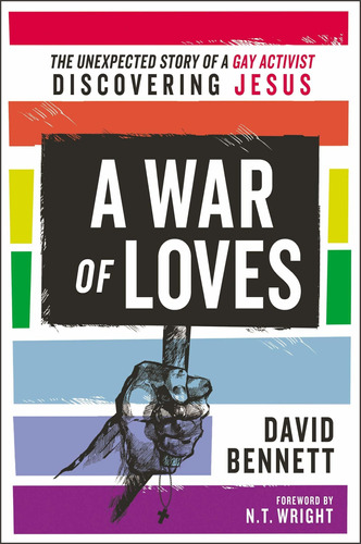 Libro A War Of Loves: The Unexpected Story Of A Gay Activi