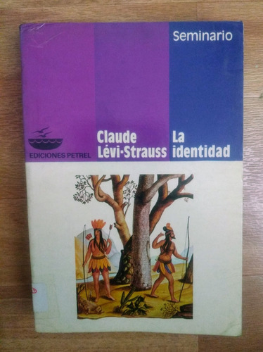 Claude Levi-strauss La Identidad Seminario