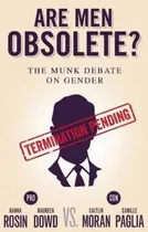 Comprar Libro Are Men Obsolete? : The Munk Debate On Gender: Rosi...