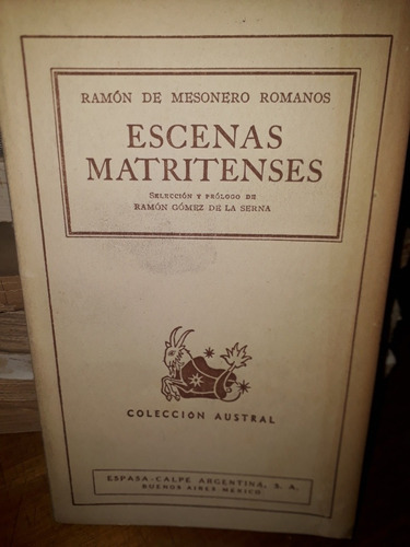 Escenas Matritense . Ramón De Mesonero Romanos . 