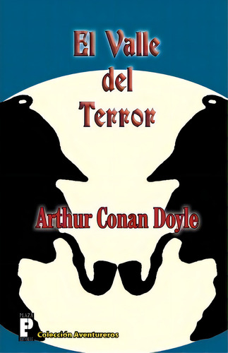 El Valle Del Terror, De Arthur An Doyle. Editorial Createspace Independent Publishing Platform, Tapa Blanda En Español