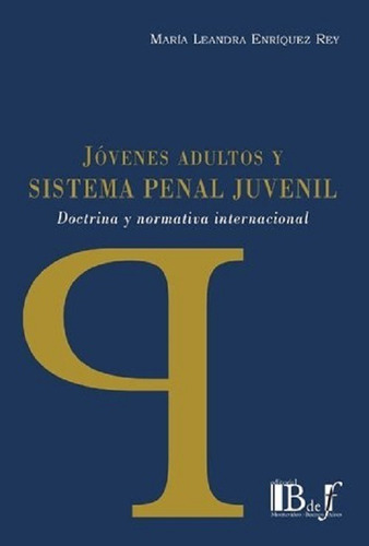 Jovenes Adultos Y Sistema Penal Juvenil Enriquez Rey