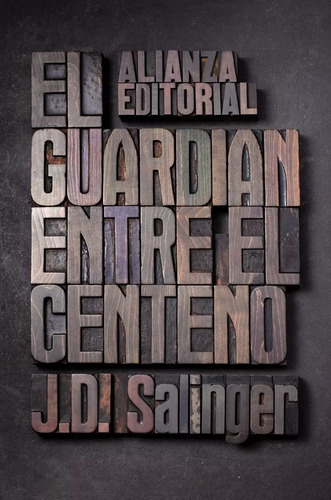 El Guardian Entre El Centeno - J. D. Salinger - Libro Nuevo