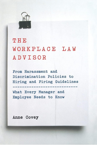 Libro: En Inglés The Workplace Law Advisor: Del Acoso