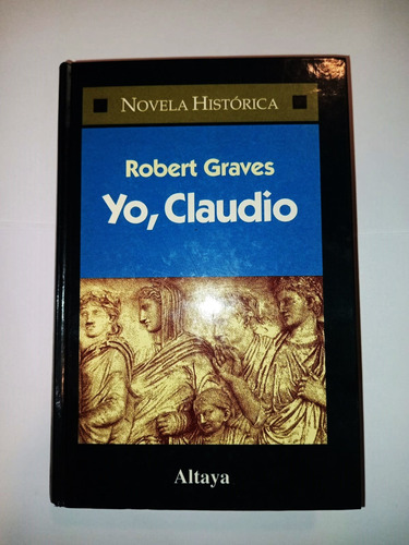 Yo Claudio - Robert Graves - Altaya