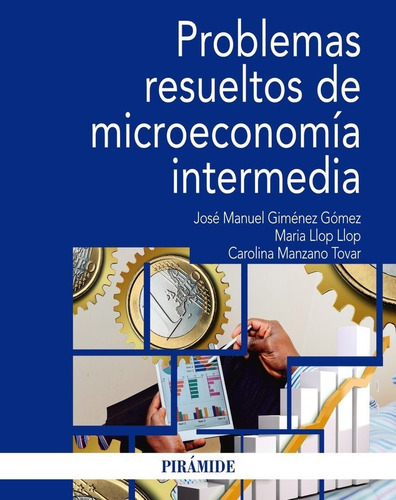 Libro Problemas Resueltos De Microeconomã­a Intermedia