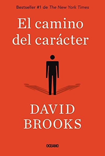 Libro : El Camino Del Caracter  - David Brooks
