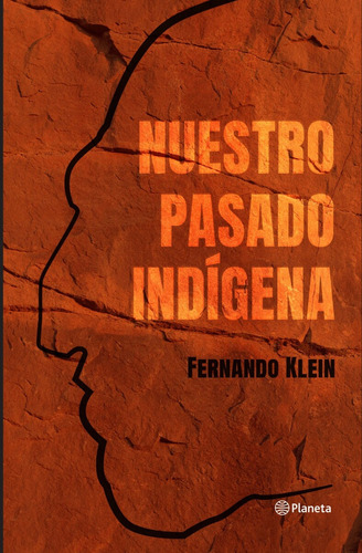 Nuestro Pasado Indígena - Klein, Fernando