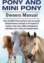 Comprar Libro Pony And Mini Pony Owners Manual. Pony And Mini Pon...