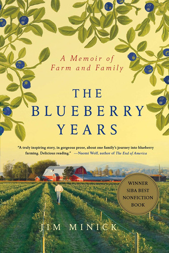 Libro:  The Blueberry Years: A Memoir Of Farm And Family