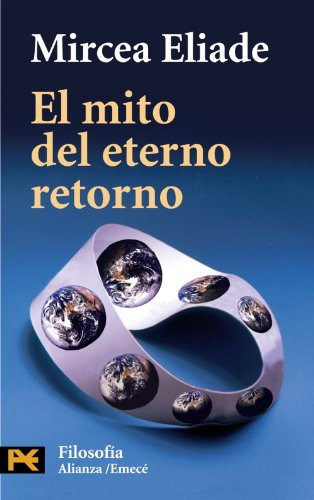 Libro El Mito Del Eterno Retorno. Arquetipos Y Repeticion De