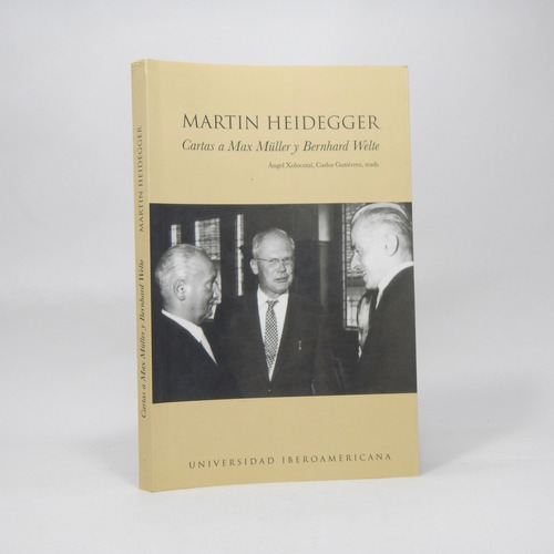 Cartas A Max Müller Y Bernhard Welte M Heidegger 2006 B3