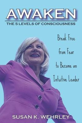 Libro Awaken : The 5 Levels Of Consciousness - Susan K We...