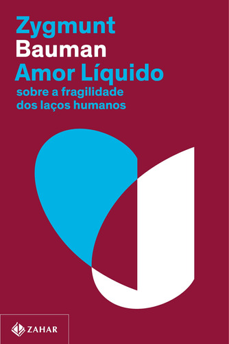 Amor líquido (Nova edição): Sobre a fragilidade dos laços humanos, de Bauman, Zygmunt. Editora Schwarcz SA, capa mole em português, 2021