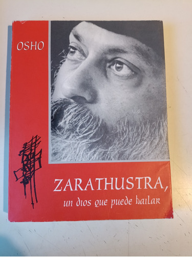 Zarathustra Un Dios Que Sabe Bailar Osho 