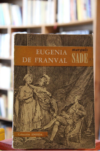 Marqués De Sade - Eugenia De Franval