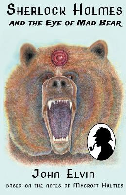 Libro Sherlock Holmes And The Eye Of Mad Bear: Based On T...