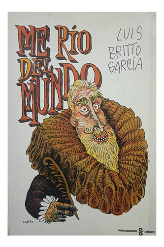 Me Río Del Mundo (humorismo) / Luis Britto García